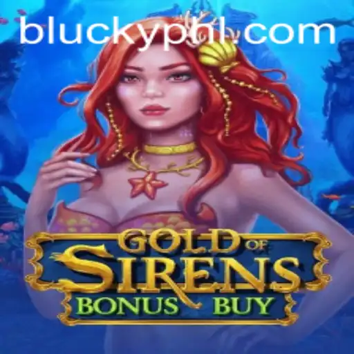 Unveiling the Mysteries of GoldofSirensBonusBuy: A Blucky Adventure